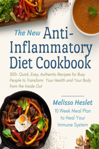 The New Anti-Inflammatory Diet Cookbook
