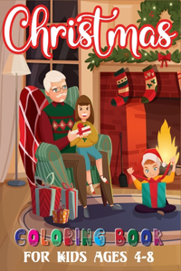 Christmas Coloring Book For Kids Ages 4-8