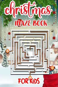 Christmas Maze Book For Kids