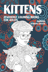 Zendoodle Coloring Books for Adults Adorable Critters - Animals - Kittens