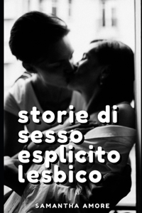 Storie di sesso esplicito lesbico