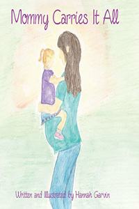 Mommy Carries It All