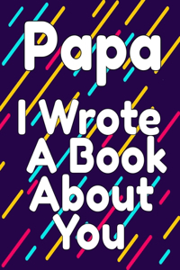 Papa I Wrote a Book About You