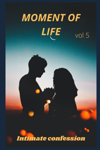 Moment of life (vol 5)