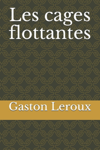 Les cages flottantes