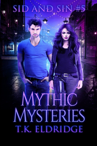 Mythic Mysteries (Sid & Sin #5)