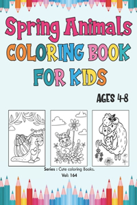 Spring Animals Coloring Book for Kids Ages 4-8