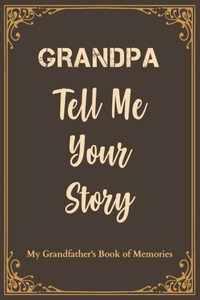 Grandpa Tell Me Your Story