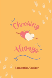 Choosing Love Always