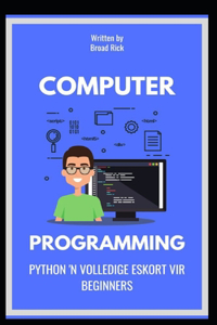 Python 'n Volledige Eskort Vir Beginners