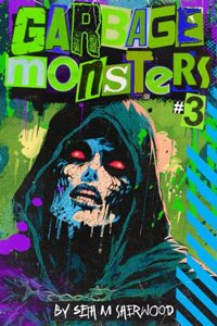 Garbage Monsters #3