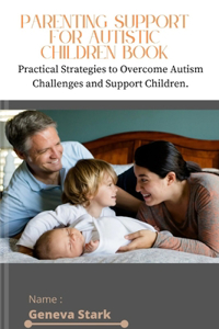 Parenting Support for Autistic Children Book