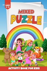 Mixed Puzzle Activity Book for Kids Ages 6 to 12
