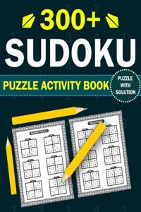 300+ Sudoku Puzzle Activity Book