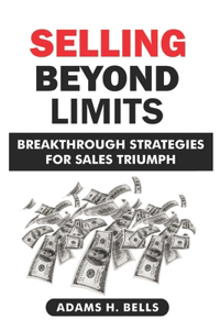 Selling Beyond Limits