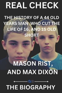 Mason Rist, and Max Dixon