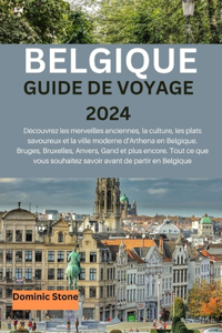 Belgique Guide de Voyage 2024
