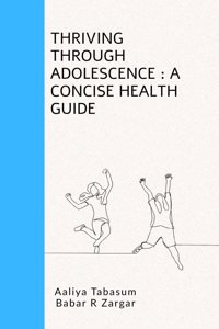 Thriving Through Adolescence: A Concise Health Guide