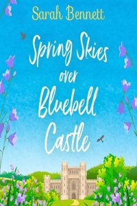 Spring Skies Over Bluebell Castle