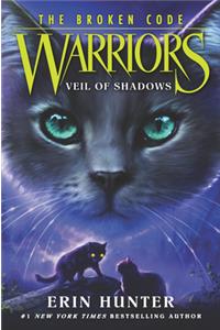 Warriors: The Broken Code: Veil of Shadows