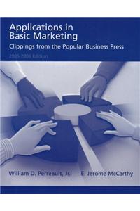 Applications in Basic Mktg 2005-2006: Clippings from the Popular Business Press
