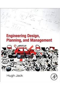 Engineering Design, Planning, and Management