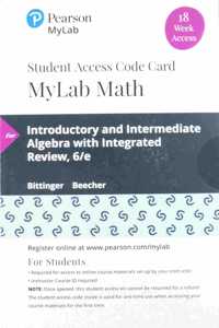 Mylab Math with Pearson Etext -- 18 Week Standalone Access Card -- For Introductory and Intermediate Algebra with Integrated Review