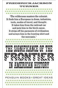 The Significance of the Frontier in American History