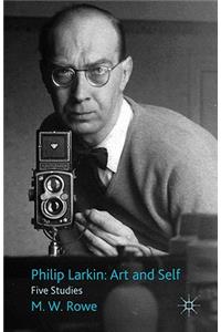 Philip Larkin: Art and Self