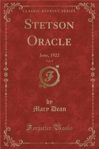 Stetson Oracle, Vol. 9: June, 1922 (Classic Reprint)