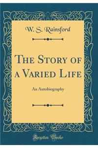 The Story of a Varied Life