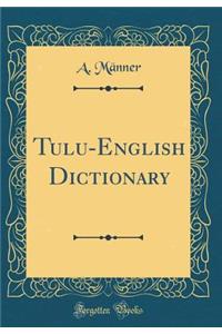 Tulu-English Dictionary (Classic Reprint)