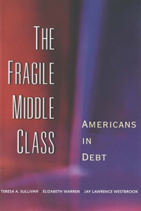 The Fragile Middle Class: Americans in Debt