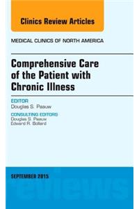 Comprehensive Care of the Patient with Chronic Illness, An Issue of Medical Clinics of North America