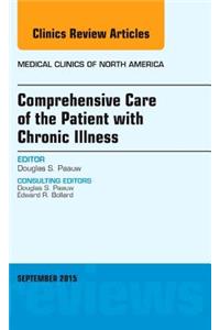 Comprehensive Care of the Patient with Chronic Illness, an Issue of Medical Clinics of North America