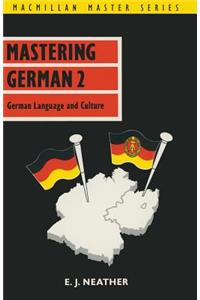 Mastering German 2: German Language and Culture