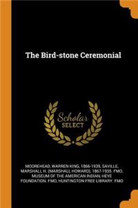 The Bird-stone Ceremonial