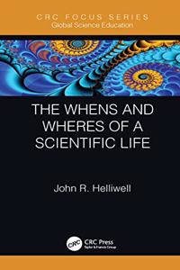 The Whens and Wheres of a Scientific Life