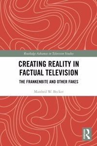 Creating Reality in Factual Television