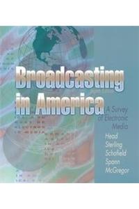 Broadcasting in America: Survey of Electronic Media