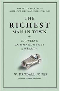 The Richest Man In Town (International): The Twelve Commandments Of Wealth