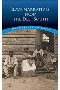 Slave Narratives From the Deep South
