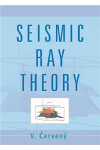 Seismic Ray Theory