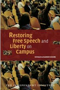 Restoring Free Speech and Liberty on Campus