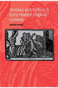 Widows and Suitors in Early Modern English Comedy