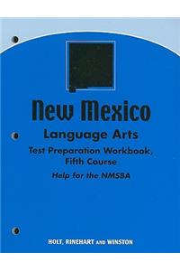 New Mexico Language Arts Test Preparation Workbook, Fifth Course: Help for the NMSBA