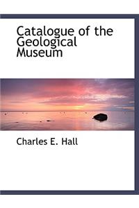 Catalogue of the Geological Museum