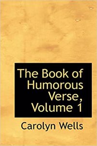 Book of Humorous Verse, Volume 1