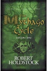 The Mythago Cycle: A Ryhope Wood Omnibus: v. 1