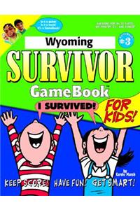 Wyoming Survivor GameBook for Kids!